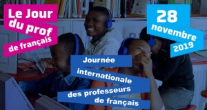 Jeudi 28 novembre : journée internationale des professeurs de français