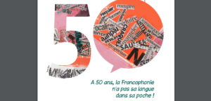 La Francophonie dans tous ses états : mardi 10 mars à Paris