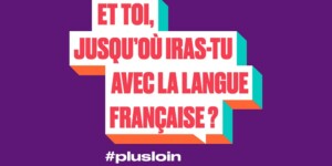 Campagne mondiale de promotion de l’apprentissage du français