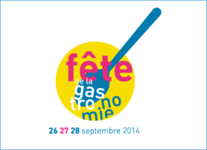Fête de la Gastronomie 2014 > du 26 au 28 septembre
