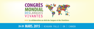 Congrès mondial des langues vivantes > du 26 au 28 mars au Canada