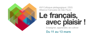 Alliance Française de São Paulo > Colloque international du 11 au 13 mars