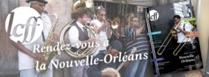 LCFF Magazine – numéro de décembre > Destination La Nouvelle-Orléans